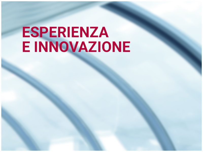 ESPERIENZA E INNOVAZIONE