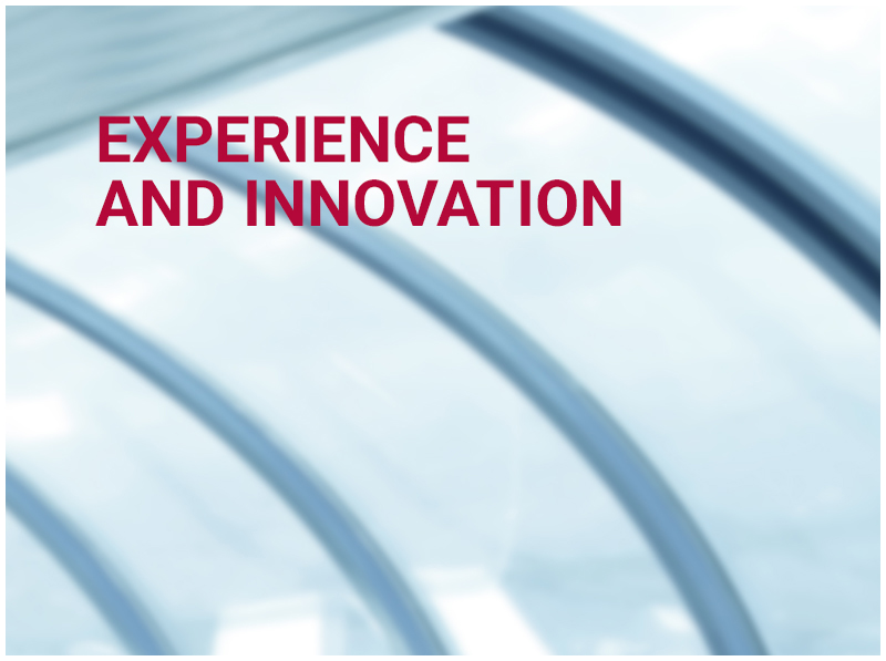 EXPERIENCE AND INNOVATION