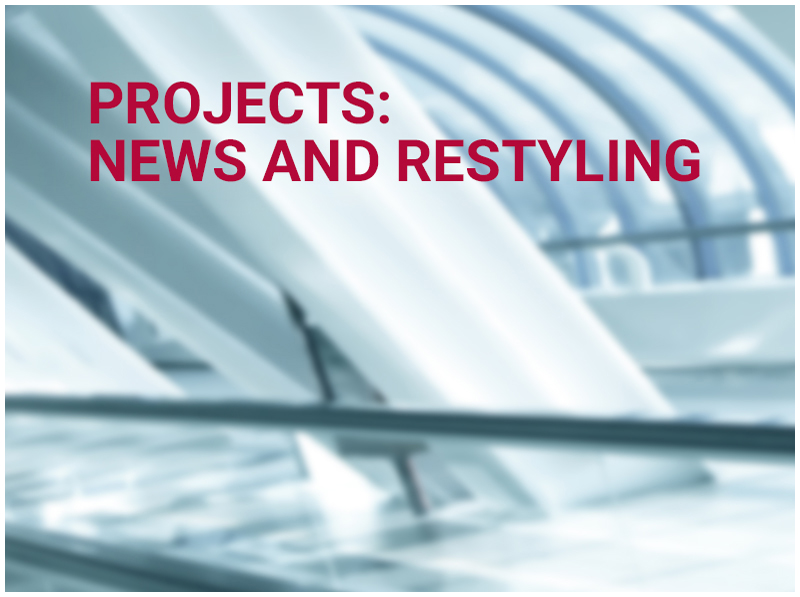 PROJECTS: NEWS AND RESTYLING